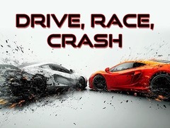 खेल Drive, Race, Crash