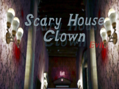 खेल Scary House Clown Evil