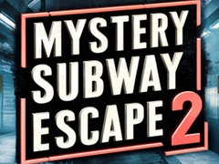 खेल Mystery Subway Escape 2