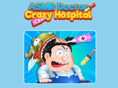 खेल ASMR Doctor Crazy Hospital