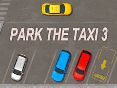 खेल Park The Taxi 3