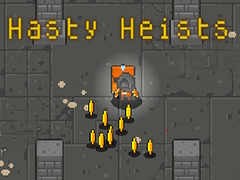 खेल Hasty Heists