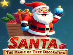 खेल Santa: The Magic of Tree Decorating