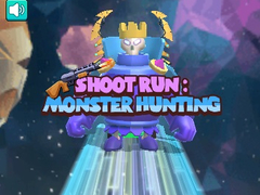 खेल Shoot Run Monster Hunting