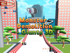 खेल Monster Demolition Giants 3d