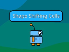 खेल Shape Shifting Cells