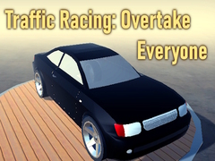 खेल Traffic Racing: Overtake Everyone