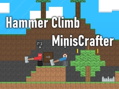 खेल Hammer Climb MinisCrafter