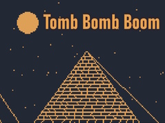 खेल Tomb Bomb Boom