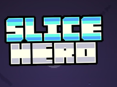 खेल Slice Hero