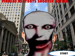 खेल Pinhead Nextbots Shooter Action