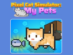 खेल Pixel Cat Simulator: My Pets