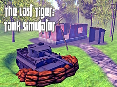 खेल The Last Tiger: Tank Simulator