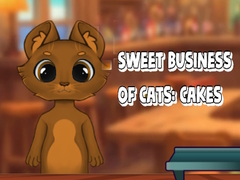 खेल Sweet Business of Cats: Cakes