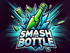 खेल Smash The Bottle