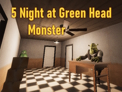 खेल 5 Night at Green Head Monster