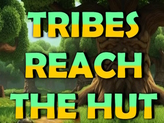 खेल Tribes Reach The Hut