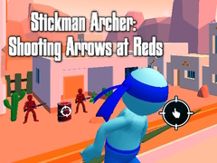 खेल Stickman Archer: Shooting Arrows at Reds