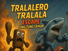 खेल Tralalero Tralala escape Tung Tung Sahur