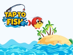 खेल Tap to Fish
