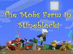 खेल The Mobs Farm in Mineblock!