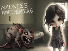 खेल Madness Ward number 6