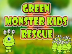 खेल Green Monster Kids Rescue