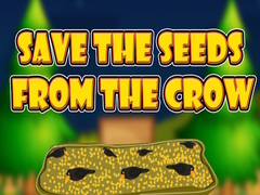 खेल Save the Seeds from the Crow