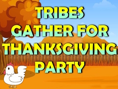खेल Tribes Gather For Thanksgiving Party