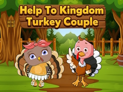 खेल Help To Kingdom Turkey Couple