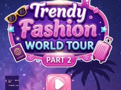 खेल Trendy Fashion: World Tour Part 2
