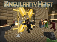 खेल Singularity Heist