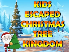 खेल Kids Escaped Christmas Tree Kingdom