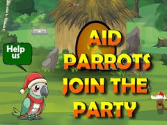 खेल Aid Parrots Join The Party