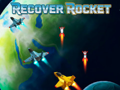 खेल Recover Rocket