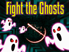 खेल Fight the Ghosts