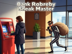 खेल Bank Robbery Sneak Master