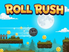 खेल Roll Rush